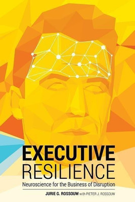Executive Resilience(English, Paperback, Rossouw Jurie G)
