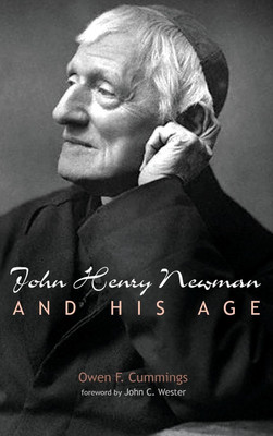 John Henry Newman and His Age(English, Hardcover, Cummings Owen F)
