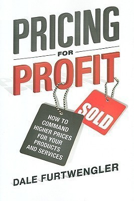 Pricing for Profit(English, Hardcover, Furtwengler Dale)