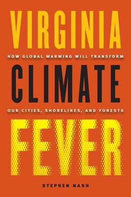 Virginia Climate Fever(English, Hardcover, Nash Stephen)