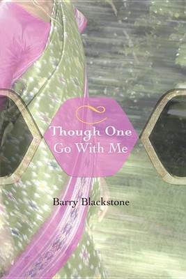 Though One Go with Me(English, Hardcover, Blackstone Barry)