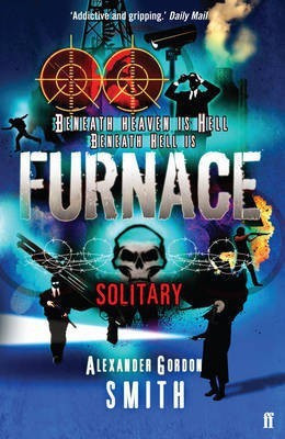 Escape from Furnace 2: Solitary(English, Electronic book text, Smith Alexander Gordon)