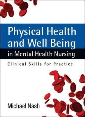 Physical Health and Well-Being in Mental Health Nursing(English, Electronic book text, Nash Michael)