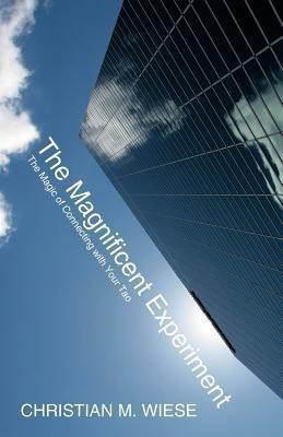 The Magnificent Experiment(English, Paperback, Wiese Christian M)
