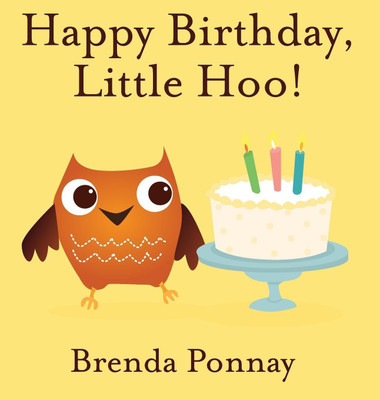 Happy Birthday, Little Hoo!(English, Hardcover, Ponnay Brenda)