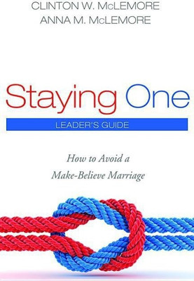 Staying One: Leader's Guide(English, Hardcover, McLemore Clinton W)