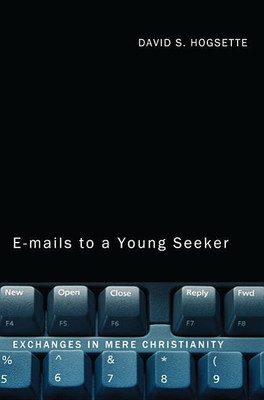 Emails to a Young Seeker(English, Hardcover, Hogsette David S)