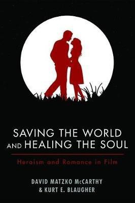 Saving the World and Healing the Soul(English, Hardcover, McCarthy David M)