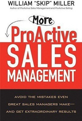 More ProActive Sales Management(English, Hardcover, Miller William J.)