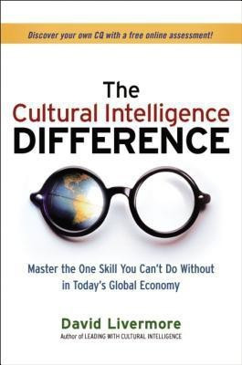 The Cultural Intelligence Difference: Master the One Skill You Cant Do Without in Todays Global Economy(English, Hardcover, Livermore David)