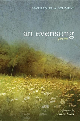 An Evensong(English, Paperback, Schmidt Nathaniel A)