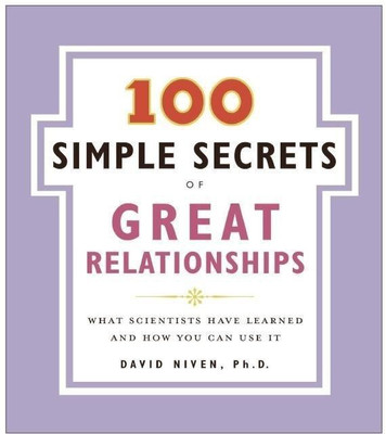 100 Simple Secrets of Great Relationships(English, Paperback, Niven David PhD.)