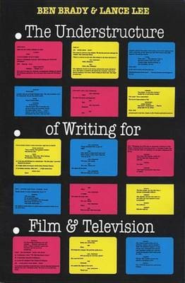 The Understructure of Writing for Film and Television(English, Electronic book text, Brady Ben)
