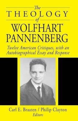 The Theology of Wolfhart Pannenberg(English, Paperback, unknown)