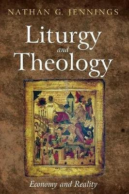 Liturgy and Theology(English, Paperback, Jennings Nathan Grady)