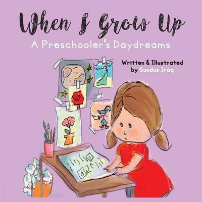 When I Grow Up(English, Paperback, Iraq Sundus)