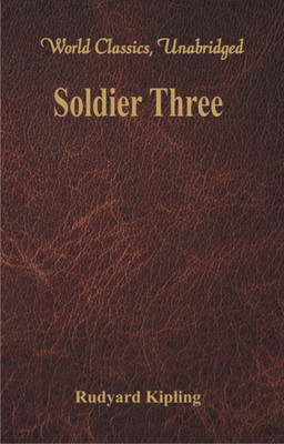 Soldier Three(English, Paperback, Kipling Rudyard)
