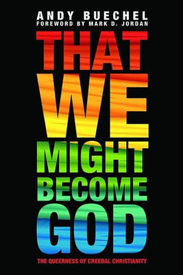 That We Might Become God(English, Hardcover, Buechel Andy)