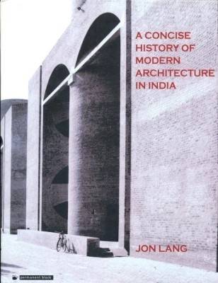 A Concise History of Modern Architecture in India(English, Hardcover, Lang Jon)