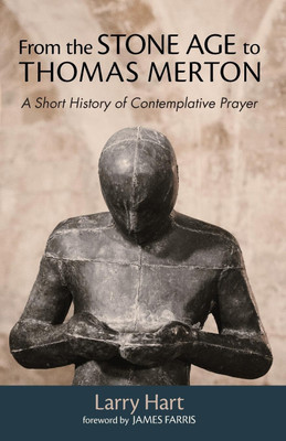From the Stone Age to Thomas Merton(English, Paperback, Hart Larry)