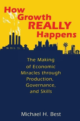 How Growth Really Happens(English, Hardcover, Best Michael)