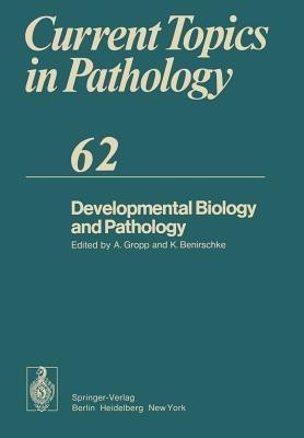 Developmental Biology and Pathology(English, Paperback, unknown)