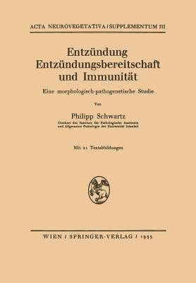 Entzuendung Entzuendungsbereitschaft und Immunitaet(German, Paperback, Schwartz Philipp)