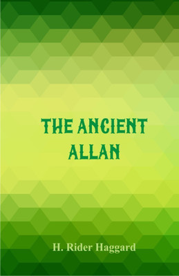 The Ancient Allan(English, Paperback, Haggard H. Rider)