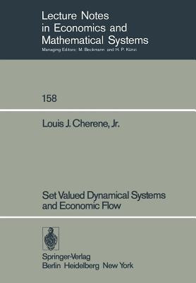 Set Valued Dynamical Systems and Economic Flow(English, Paperback, Cherene L. J. Jr.)