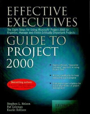 Effective Executive's Guide to Project 2000(English, Paperback, Nelson Stephen L.)