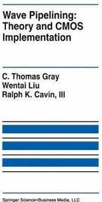 Wave Pipelining: Theory and CMOS Implementation(English, Paperback, Gray C. Thomas)