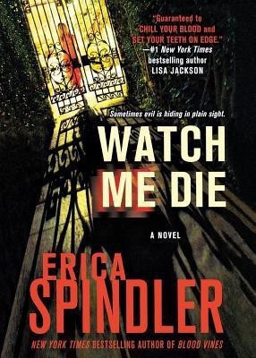 Watch Me Die(English, Paperback, Spindler Erica)