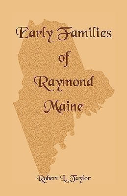 Early Families of Raymond, Maine(English, Paperback, Taylor Robert L)