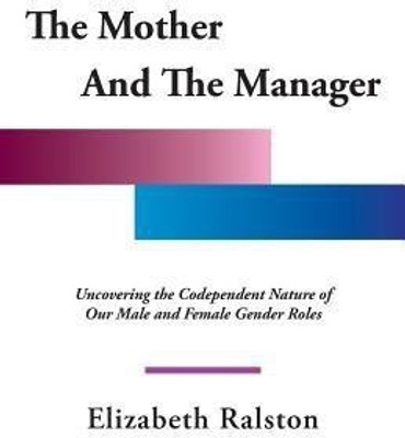 The Mother and the Manager(English, Paperback, Ralston Elizabeth)