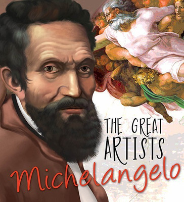 The Great Artists Michelangelo(English, Paperback, Anjali Raghbeer)