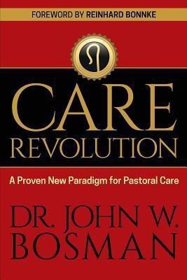 The Care Revolution(English, Paperback, Bosman Dr)