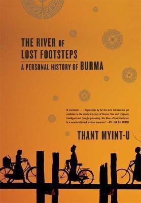 River of Lost Footsteps(English, Paperback, Myint-U Thant)