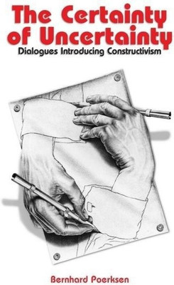Certainty of Uncertainty(English, Paperback, Poerksen Bernhard)
