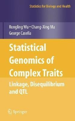 Statistical Genetics of Quantitative Traits(English, Hardcover, Wu Rongling)
