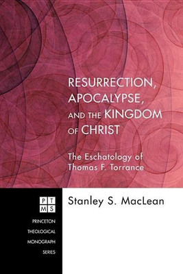 Resurrection, Apocalypse, and the Kingdom of Christ(English, Hardcover, MacLean Stanley S)