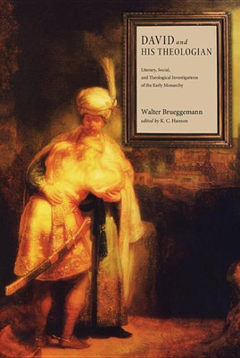 David and His Theologian(English, Hardcover, Brueggemann Walter)