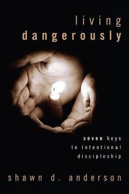 Living Dangerously(English, Hardcover, Anderson Shawn D)