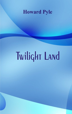 Twilight Land(English, Paperback, Pyle Howard)