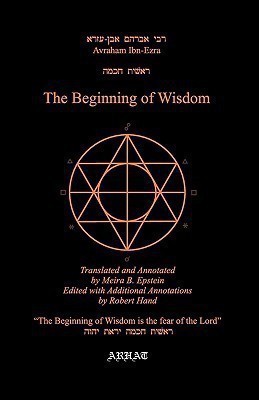 The Beginning of Wisdom(English, Paperback, Ibn Ezra Avraham)