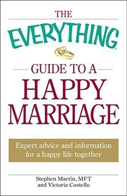 The Everything Guide to a Happy Marriage(English, Paperback, Martin Stephen)