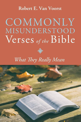 Commonly Misunderstood Verses of the Bible(English, Paperback, Van Voorst Robert E)