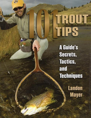 101 Trout Tips(English, Paperback, Mayer Landon R.)