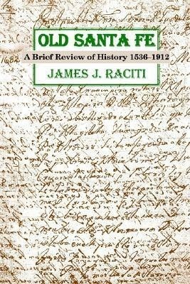 Old Santa Fe(English, Paperback, Raciti James J)