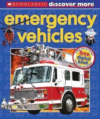 Scholastic Discover More: Emergency Vehicles(English, Hardcover, Arlon Penelope)