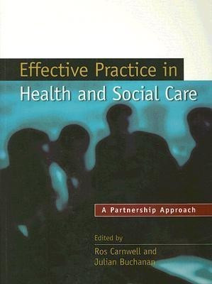 Effective Practice in Health and Social Care(English, Paperback, Carnwell Ros)